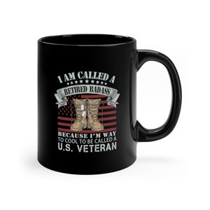 Retired Badass - 11oz Black Mug