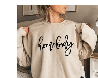Homebody Sweatshirt - Homebody Crewneck - Gift for Homebody - Gift for Her - Stay Indoor Hoodie - Trendy Homebody Crew