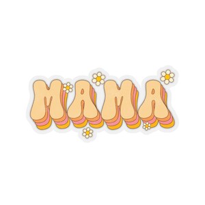 Mama Sticker, Groovy Mama, Kiss-Cut Stickers, Gift for Friend, Gift for New Mom image 4