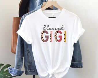 Blessed Gigi, Gigi Shirt, Gift for Grandma, Gift for new Grandma, Gift for Mothers Day, Mothers Day Gift