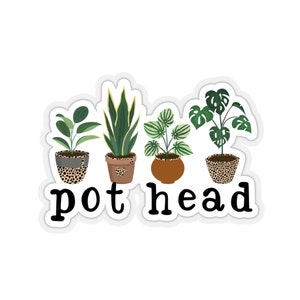 May include: A sticker with a white background and a black border. The sticker features four potted plants with a leopard print design on the pots. The text "pot head" is written below the plants.