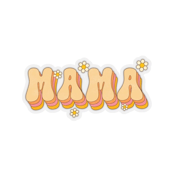 Mama Sticker, Groovy Mama, Kiss-Cut Stickers, Gift for Friend, Gift for New Mom