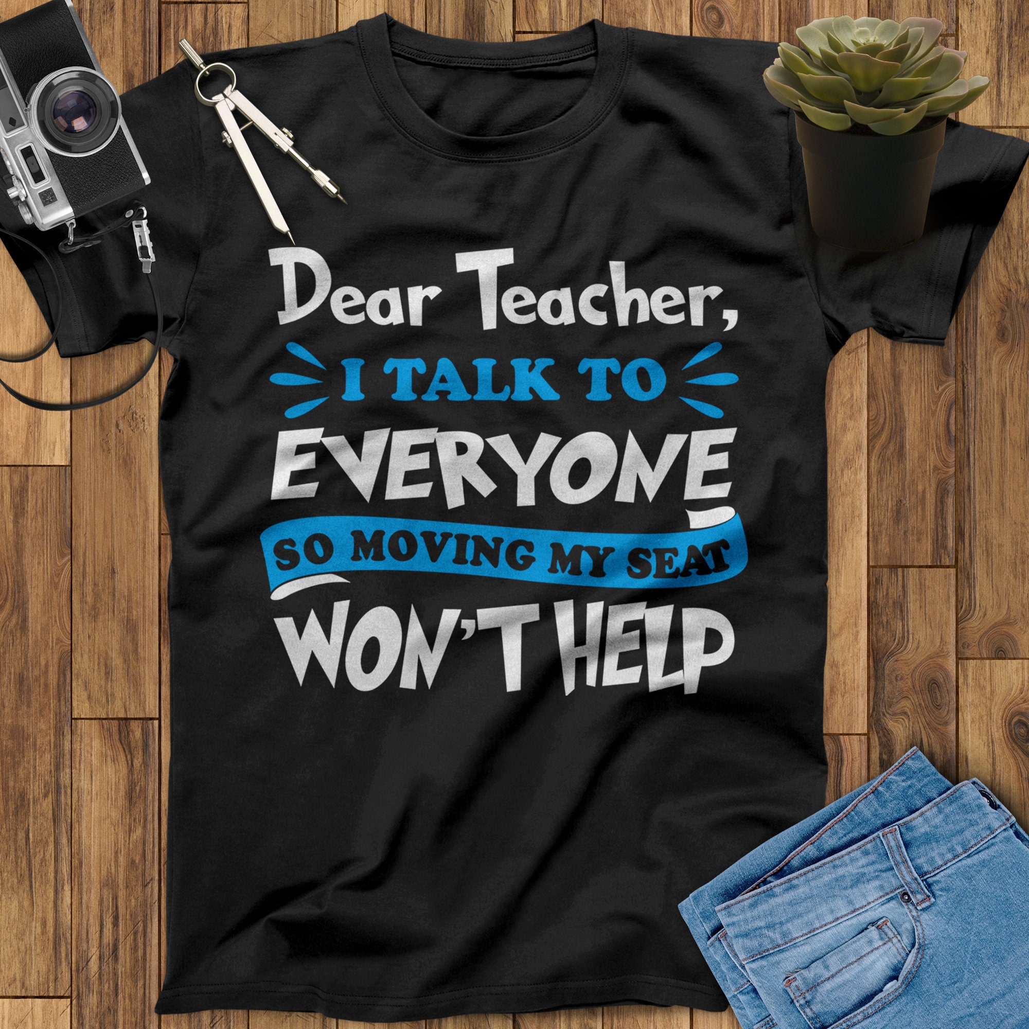 Dear Teacher I Talk To Everyone So Moving My Seat Won't Help Dear Teacher I Talk To Everyone So Moving My Seat Won't Help