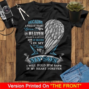 A Piece Of My Heart Lives In Heaven I Will Hold Him Safe In My Heart Forever Son Guardian Angel Shirt, Fathers Day Shirt, Mothers Day Shirt