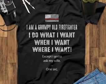 Vieux pompier grincheux Je fais ce que je veux quand je veux Chemise de pompier, chemise mince ligne rouge, cadeau de pompier, cadeau de fête des pères