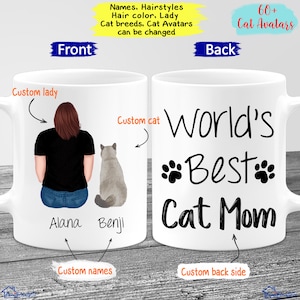 May include: White ceramic mug featuring a custom illustration of a woman and a cat. The front of the mug shows a woman with brown hair and the cat, with the names "Alana" and "Benji" below. The back of the mug says "World's Best Cat Mom".