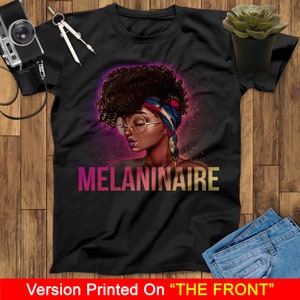 Melaninaire Black Girl Shirt, Black Lives Matter Shirt, Black History Month Shirt, Black Women Shirt, Black Pride Shirt, Melanin Woman Shirt