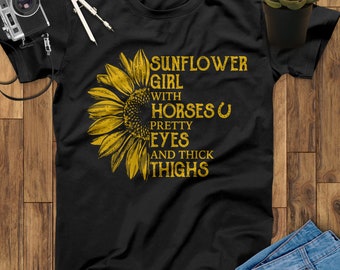 Sunflower Girl With Horses Pretty And Thick Thighs Horse T-Shirt, Horse Sweatshirt, Horse Hoodie, Horse Gifts For Woman, Equestrian Gifts