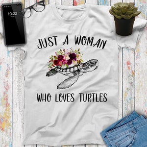 Just A Woman Who Loves Turtles Shirt, Cute Turtle Gift, Sea Turtle Art, Vacation Shirt, Turtle Gifts, Turtle Print, Beach Shirt, Sea Turtles