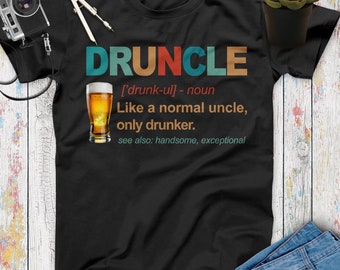 Vintage T Shirt Druncle Like A Normal Uncle Only Drunker Beer Vintage Shirt Beer Shirt, Drinking Shirts, Beer Gifts, Beer Gifts For Uncle