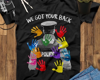 Mens We Got Your Back Police Shirt, Police Officer Gifts, Police The Police Shirt, Thin Blue Line Shirt
