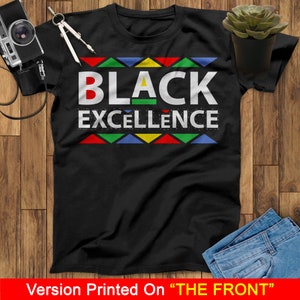 Black Excellence Black History Month Unisex T Shirt, Black Lives Matter Shirt, Black Pride Shirt