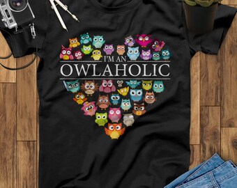 I'm An Owlaholic Awesome Tees For Christmas Tee Shirt Owl Shirt, Owl Gift, Owls Gifts, Owl Tee, Animal Shirt, Animal Lover Shirt, Owl Art