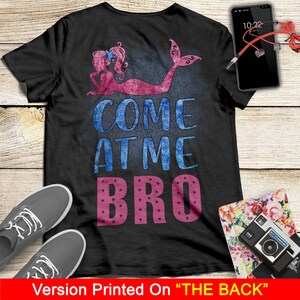 Come At Me Bro Mermaid T-Shirt, Little Mermaid T-Shirt, Ariel T Shirt, Sea T-Shirt, Fish T-Shirt, Birthday Mermaid Lovers Shirt image 2
