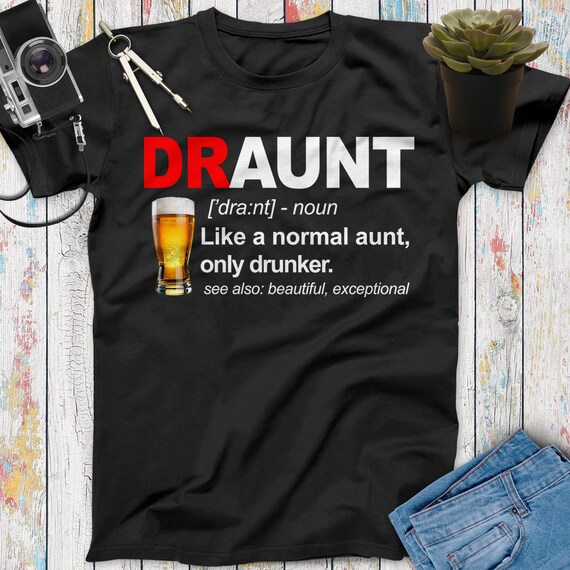 Womens Draunt Aunt Funny Drinking T Shirt Womens Draunt Aunt Funny Drinking T Shirt