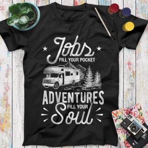 Jobs will fill your pockets. Adventures fill your soul., Wisdom Sayings &  Quotes Cards 💬💡🤔