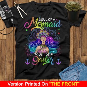 Soul Of A Mermaid Mouth Of A Sailor For Birthday Gifts T-Shirt Colorful Mermaid T-Shirt, Little Mermaid Shirt, Birthday Mermaid Lovers Shirt