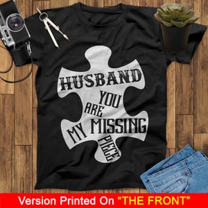 Husband You Are My Missing Piece My Husband My Guardian Angel Unisex T Shirts, Fathers Day Shirt, Mothers Day Shirt, Memorial Shirt