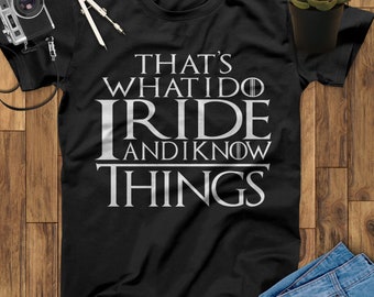That's What I Do I Ride And I Know Things Horse T-Shirt, Horse Sweatshirt, Horse Hoodie, Horse Gifts, Equestrian Gifts, Western Shirt