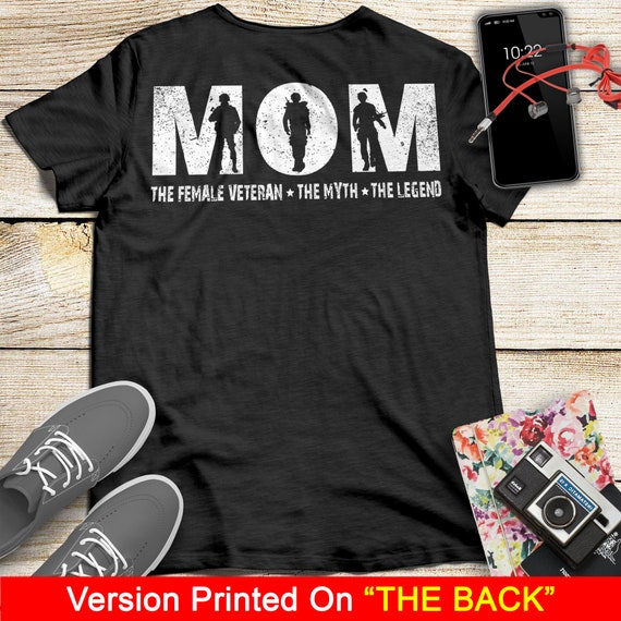 Mom The Veteran The Myth The Legend Military T-Shirt Mom The Veteran The Myth The Legend Military T-Shirt