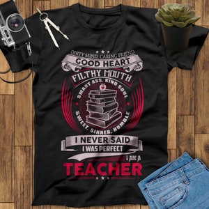 Dirty Mind Caring Friend Good Heart Teacher Shirt, Teacher Appreciation Gift, Back To School Shirt, End Of Year Teacher Gift Teaching Shirts