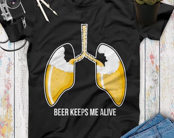 Beer Keeps Me Alive Funny Beer T Shirt, Beer Gifts, Beer Lovers, Funny Drinking Shirt, Beer Shirt Women Men