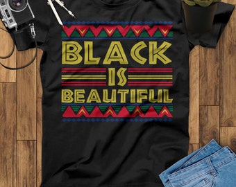 Black Is Beautiful Unisex T Shirt, Black Girl Shirt, Black Lives Matter Shirt, Black Women Shirt, Black Pride Shirt, Melanin Shirt