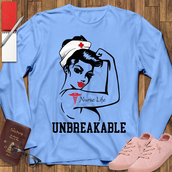 Unbreakable Nurse Tshirt Nursing Appreciation Gift Rn Funny Unbreakable Nurse Tshirt Nursing Appreciation Gift Rn Funny