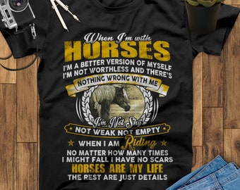 Two Things Last Forever My Tattoos And Horses & The Love I Have For Horses T-Shirt, Horse Sweatshirt, Horse Hoodie, Equestrian, Horse Gifts