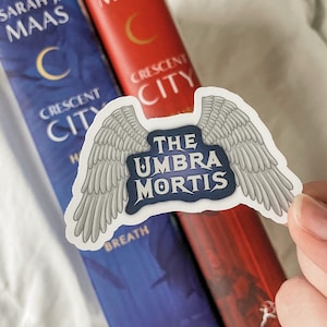 The Umbra Mortis Sticker | Crescent City | House of Earth and Blood by Sarah J. Maas