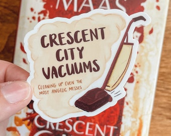 Crescent City Vacuums Sticker | House of Earth and Blood | Sarah J. Maas