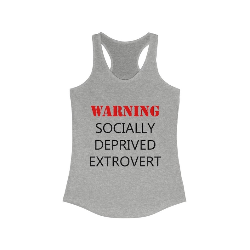 Covid 19 Extrovert Gift Stay Home Tank top Social distancing Shirt Socially Deprived Extrovert Racerback Tank