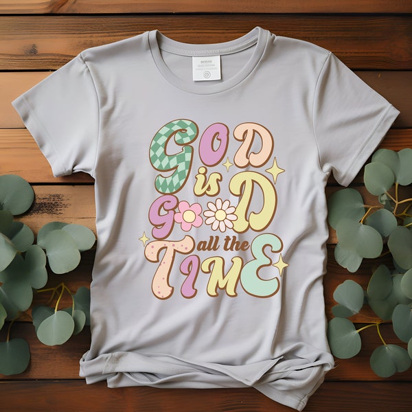 God Is Good All The Time Retro Letters Religious Transfer T-Shirt, Sweater, Denim Transfer DTF Transfer Ready To Press Full Color Image