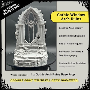 May include: A 3D-printed Gothic Window Arch Ruins base prop in gray. The model features a detailed, weathered design with a broken arch and columns. Text on the image reads "3D Printed - Ready to use!" and "Gothic Window Arch Ruins."