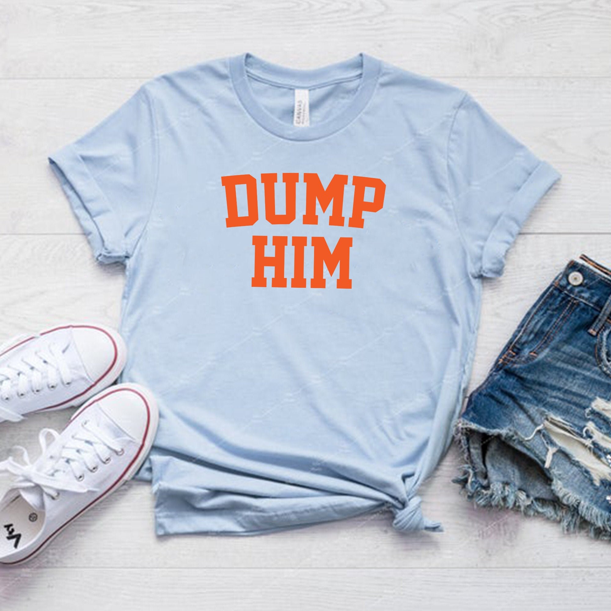 dump him shirt meme