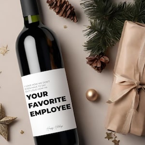 Funny Holiday Christmas Wine Label * Custom Wine Labels * Favourite Employee * Liquor Label * Coworker Gift * Funny Boss Gift * Holiday *