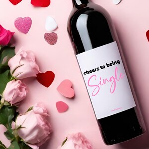 C'est la joie d'être une seule pièce de vin * Étiquette de champagne * Cadeau Galentine * Saint-Valentin * Rupture * Cadeau de la Saint-Valentin * Cadeau meilleur ami