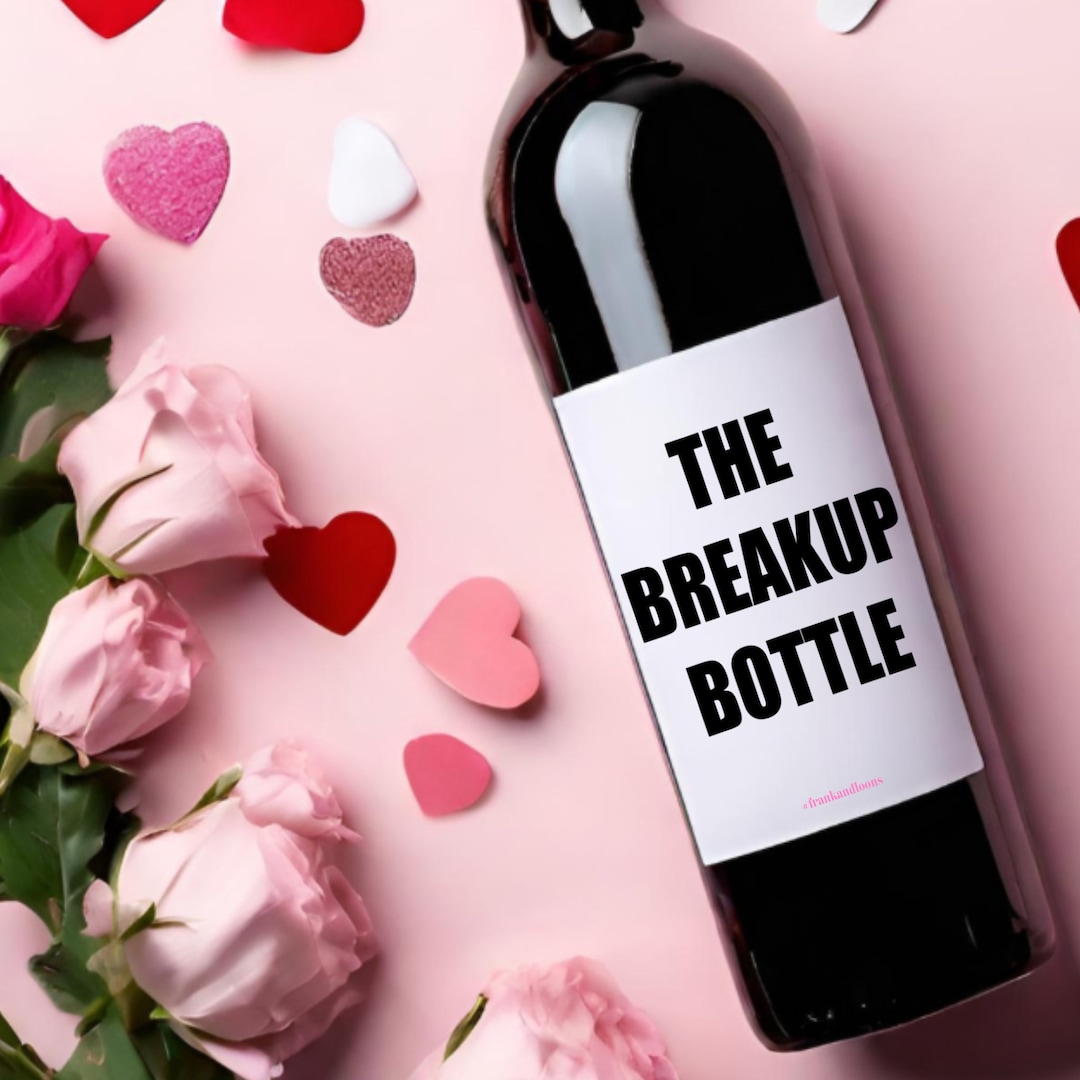 The Breakup Bottle Wine Label Champagne Label Galentine Gift Galentine ...