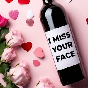 Étiquette I Miss Your Face * Étiquette Champagne * Cadeau Galentine * Saint-Valentin * Cadeau Saint Valentin entre amis * Cadeau GF BF * Cadeau Miss You *
