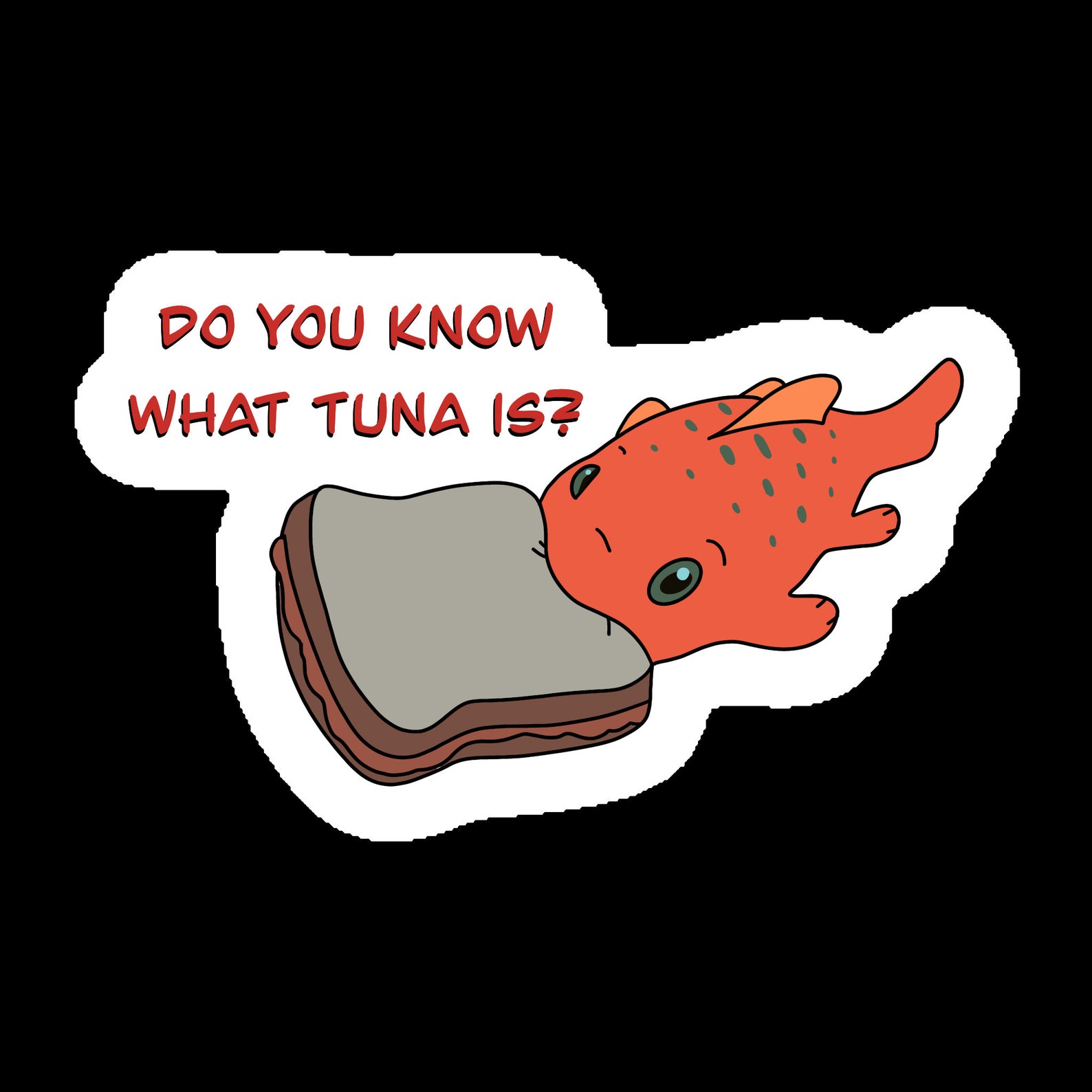 Pudge Do you know what tuna fish is Lilo and Etsy