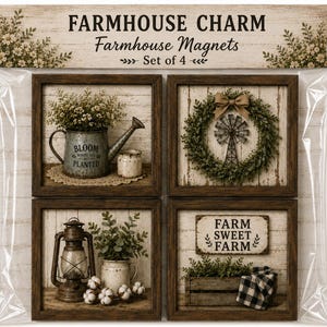 May include: A set of four square magnets titled Farmhouse Charm Farmhouse Magnets Set of 4. The magnets feature images of a watering can with the text Bloom Where You Are Planted, a wreath with a windmill, a lantern, and a sign reading Farm Sweet Farm.