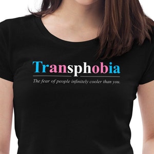 Transphobia funny trans pride Women&#39;s fitted eco tee - best transgender shirt