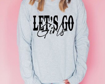 Let's go girls PNG | Let's go girls Digital Download | Let's Go Girls Cowgirl | Western Designs Png | Cowgirls Png | Western Sublimation Png