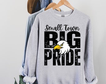 Small town big pride PNG | Eagles Digital Download | Eagles PNG | Custom Digital