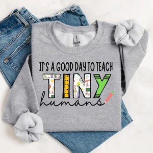 It's A Good Day To Teach Tiny Humans | Teacher PNG | Back to school png |