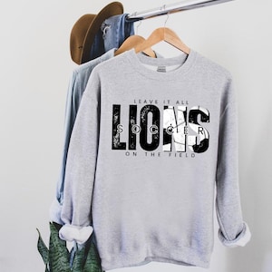 Leave it all on the field Lions Soccer PNG | Lions Digital Download | Lions PNG | Lions soccer PNG