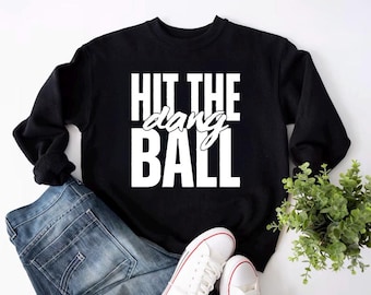 Hit the dang ball PNG | Softball PNG | Custom Softball PNG | Baseball Png
