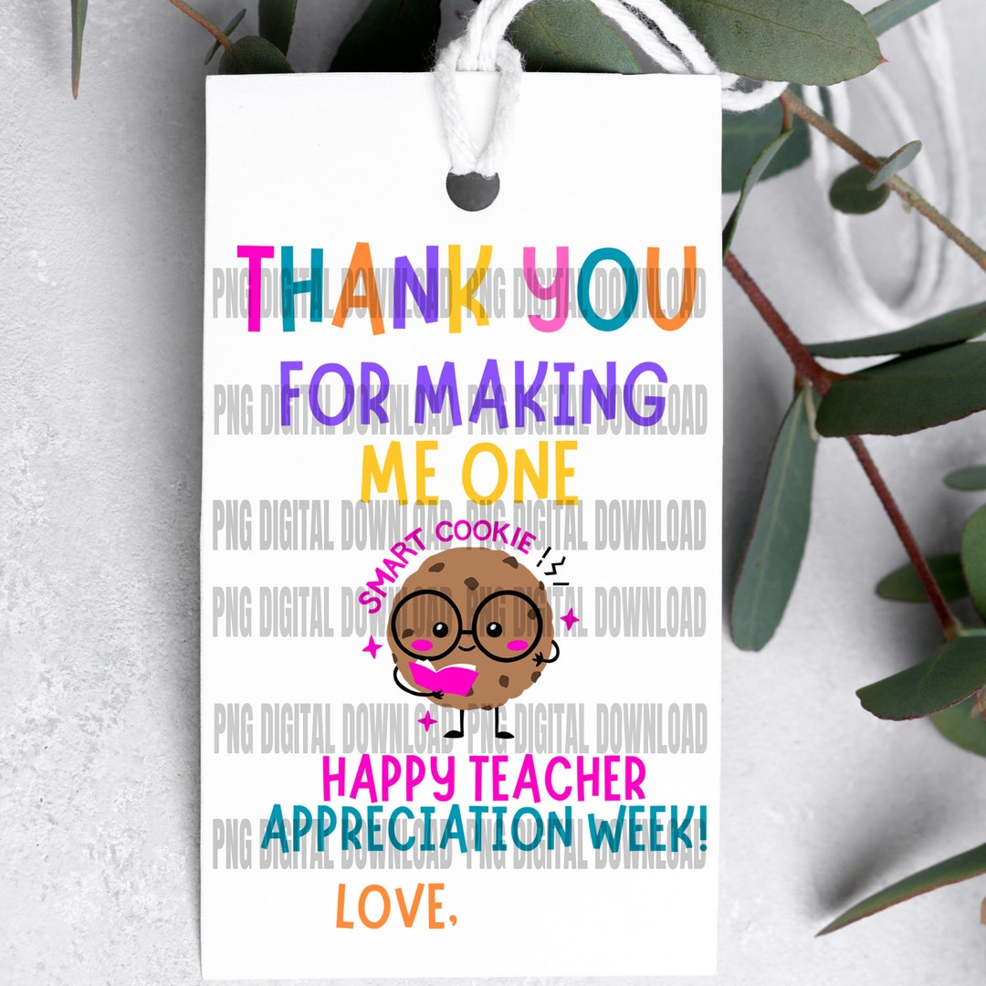 Smart Cookie PNG | Teacher Appreciation Tags | Thank You Gift Tag | End ...