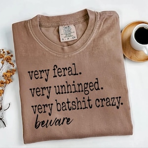 Very Feral, Very Unhinged PNG | Digital Downloads | Mom Humor PNG | Feral humor PNG