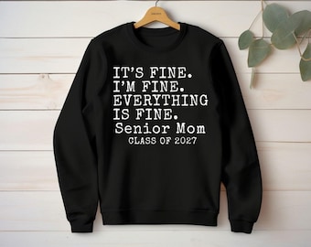 It's Fine I'm Fine Everything Is Fine Senior Mom PNG | Class of 2027 Football Mom | Senior Mama Shirt PNG | Digital Download